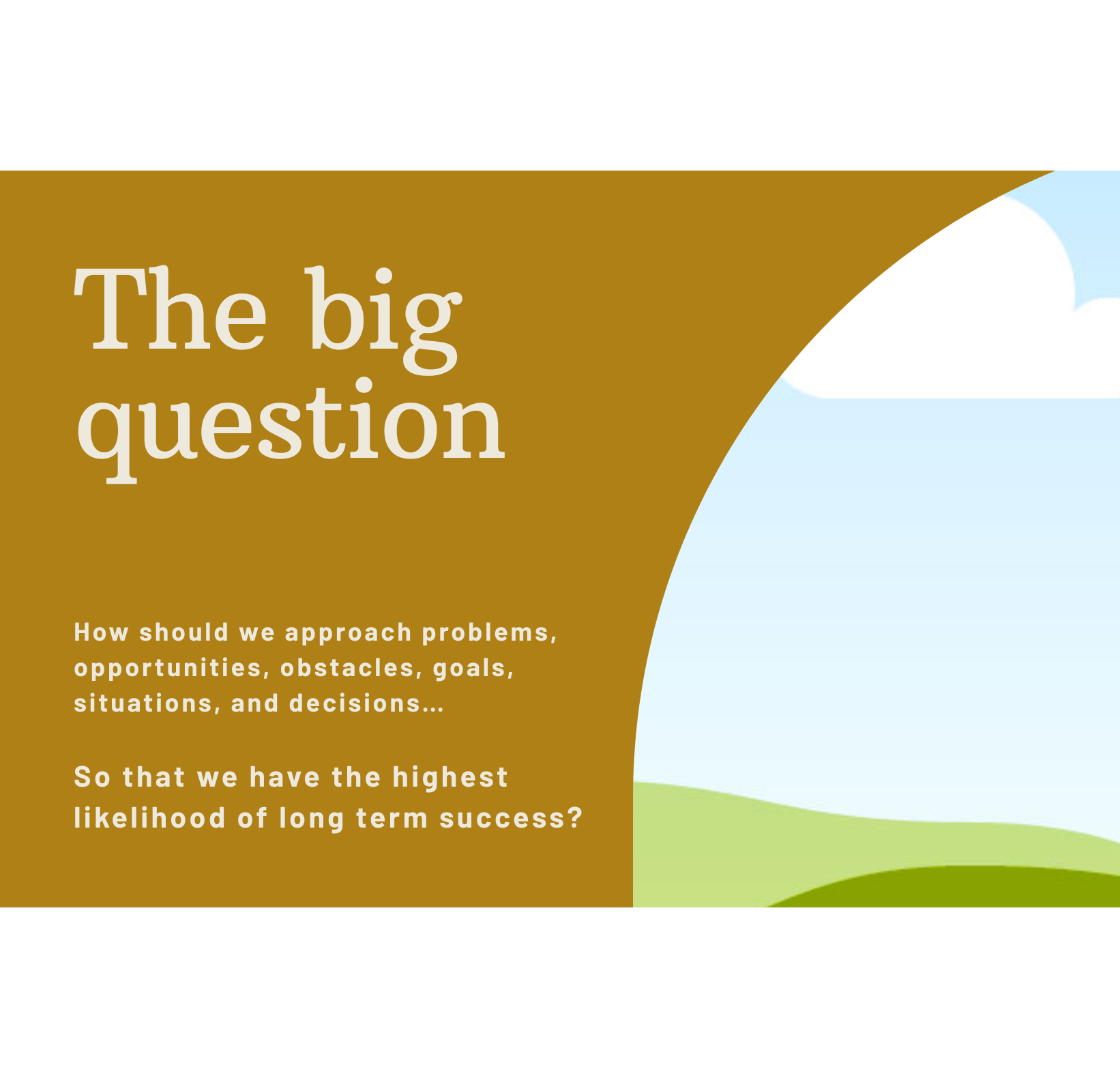 How to Think Clearly in Uncertain Times